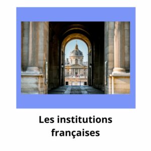 Les institutions françaises
