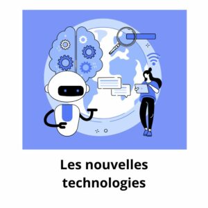 Les nouvelles technologies