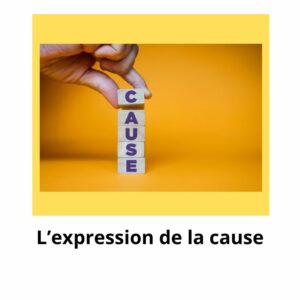 L&rsquo;expression de la cause