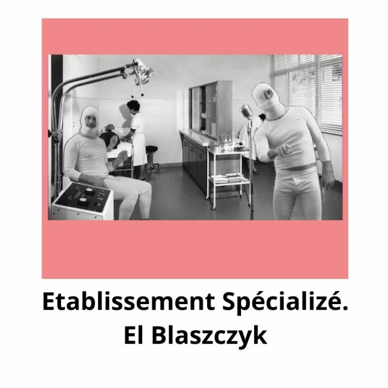 Établissement Spécializé. El Blaszczyk