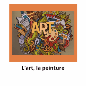 L&rsquo;art, la peinture