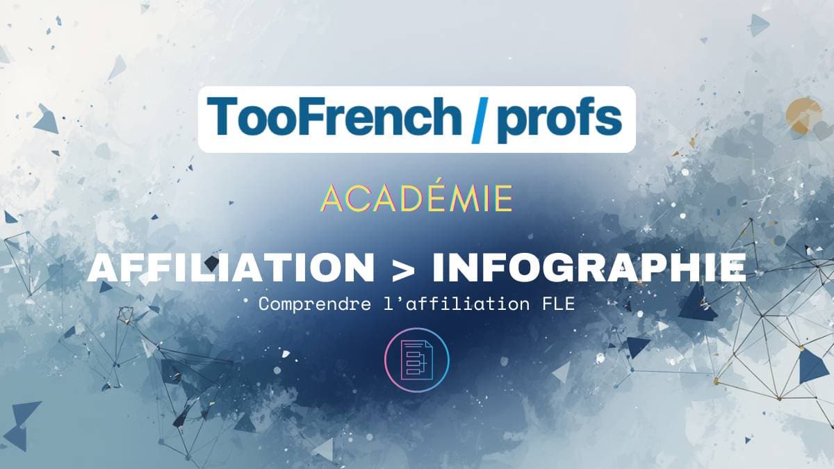 Too French Profs vous explique l'affiliation FLE en 1 image