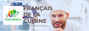 Améliorez votre niveau de français pour la cuisine