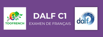 Préparation examen de français DALF C1