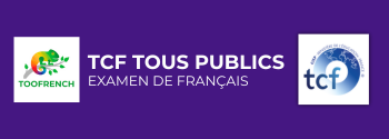 Préparation examen de français TEF Tous Publics