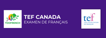 Préparation examen de français TEF Canada