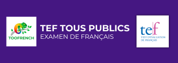 Préparation examen de français TEF Tous Publics